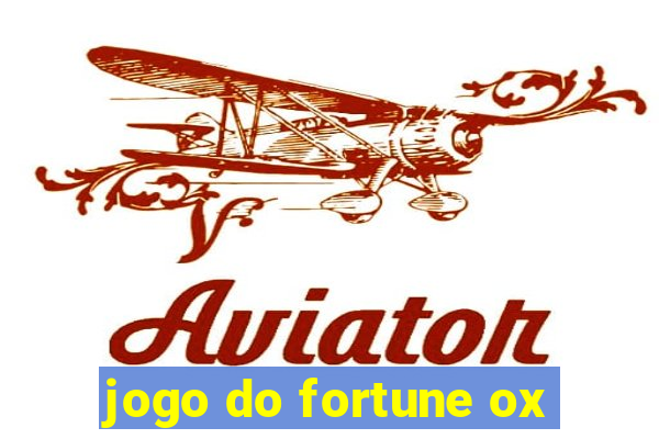 jogo do fortune ox